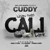 Cuddy - Livin This Cali Life (feat. King Cydal, Lil Raider & Young Chop) - Single