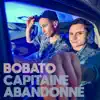 Bobato - Capitaine abandonné - Single